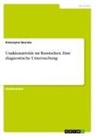 Katarzyna Skorska - Unakkusativität im Russischen. Eine diagnostische Untersuchung