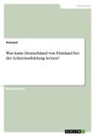 Anonym, Anonymous - Was kann Deutschland von Finnland bei der Lehrerausbildung lernen?