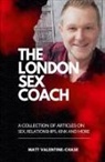Matt Valentine-Chase - The London Sex Coach