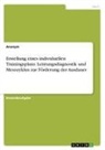 Anonym, Anonymous - Erstellung eines individuellen Trainingsplans. Leistungsdiagnostik und Mesozyklus zur Förderung der Ausdauer