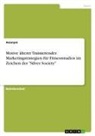 Anonym, Anonymous - Motive älterer Trainierender. Marketingstrategien für Fitnessstudios im Zeichen der "Silver Society"