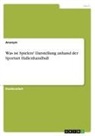 Anonym, Anonymous - Was ist Spielen? Darstellung anhand der Sportart Hallenhandball