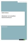 Kathrin Schwarz - Disclosure von sexuellem Kindesmissbrauch