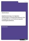 Hannah Schwarz - Implementierung von digitalen Technologien in Akutkrankenhäusern. Ein Scoping Review zur Verbesserung der Schulungsbedürfnisse