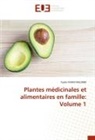 Taylor IMANI MULIMBI - Plantes médicinales et alimentaires en famille: Volume 1
