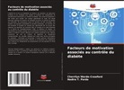 Nadira T. Pardo, Cherrilyn Warde-Crawford - Facteurs de motivation associés au contrôle du diabète