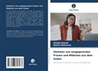 Shadia Daoud, Rawia Mahmoud - Stimmen von ausgegrenzten Frauen und Mädchen aus dem Sudan