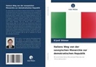 D'Jord' Shimon - Italiens Weg von der savoyischen Monarchie zur demokratischen Republik
