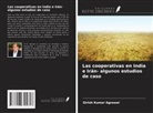 Girish Kumar Agrawal - Las cooperativas en India e Irán- algunos estudios de caso