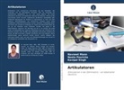 Navneet Mann, Neeta Pasricha, Kavipal Singh - Artikulatoren