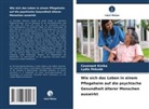 Lydia Ifebude, Covenant Kinika - Wie sich das Leben in einem Pflegeheim auf die psychische Gesundheit älterer Menschen auswirkt