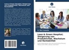 A Heri Iswanto, A. Heri Iswanto - Lean & Green Hospital; Steigerung von Produktivität, Wachstum und Rentabilität