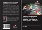 Kris Ward - Atteggiamento verso l'inclusione degli studenti con disturbi dello spettro autistico