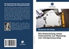 Marguerite Hill Steppe - Die Entwicklung eines Instruments zur Messung von Intrapreneurship