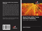 Zahid H Khokhar - Navel from within Fuzzy Interface Modeling
