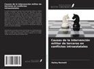 Hailey Bennett - Causas de la intervención militar de terceros en conflictos intraestatales