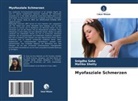 Snigdha Saha, Mallika Shetty - Myofasziale Schmerzen