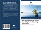 João Batista Mulato Santos - Das grundlegende Prinzip der Religion bei Ludwig Feuerbach