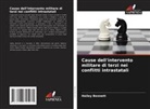Hailey Bennett - Cause dell'intervento militare di terzi nei conflitti intrastatali