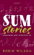 Robin Wilson, Robin (Emeritus Professor of Pure Mathemat Wilson - Sum Stories Equations and Their Origins