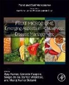 Ajay Kumar, Kumar Ajay, Manoj Kumar Solanki, Gerardo Puopolo, Sergio de los Santos Villalobos, Manoj Kumar Solanki... - Fruit Microbiome