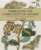 Emily Keener - Embracing the Complexity of Gender