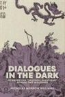 Nicholas Morrow Williams - Dialogues in the Dark: Interpreting Heavenly Questions Across Two