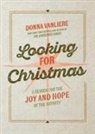 Donna Vanliere - Looking for Christmas