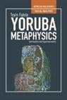Toyin Falola - Yor bß Metaphysics