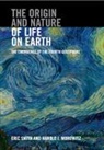 Harold J. Morowitz, Morowitz Harold J., Eric Smith - The Origin and Nature of Life on Earth