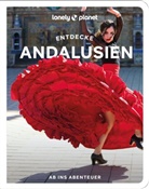 Anna Kaminski, Isabell Noble, Isabella Noble, Fiona Flores Watson - Lonely Planet Reiseführer Entdecke Andalusien
