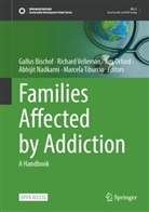 Gallus Bischof, Abhijit Nadkarni, Jim Orford, Jim Orford et al, Marcela Tiburcio, Richard Velleman - Families Affected by Addiction