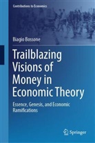 Biagio Bossone - Trailblazing Visions of Money in Economic Theory