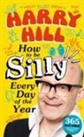 Harry Hill, Harry Hill - Harry Hill How to Be Silly Every Day of the Year