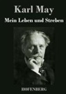 Karl May - Mein Leben und Streben