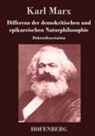 Karl Marx, Karl Marx - Differenz der demokritischen und epikureischen Naturphilosophie