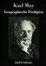 Karl May - Geographische Predigten