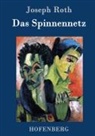 Joseph Roth, Joseph Roth - Das Spinnennetz