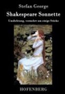 Stefan George, Stefan George - Shakespeare. Sonnette