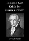 Immanuel Kant - Kritik der reinen Vernunft