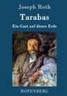 Joseph Roth, Joseph Roth - Tarabas