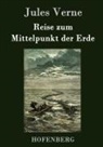 Jules Verne - Reise zum Mittelpunkt der Erde