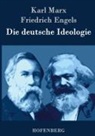 Friedrich Engels, Karl Marx - Die deutsche Ideologie