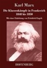 Karl Marx, Karl Marx - Die Klassenkämpfe in Frankreich 1848 bis 1850