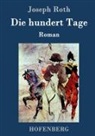 Joseph Roth, Joseph Roth - Die hundert Tage