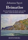 Johanna Spyri - Heimatlos