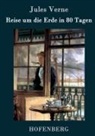 Jules Verne - Reise um die Erde in 80 Tagen