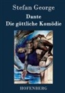 Stefan George, Stefan George - Dante. Die göttliche Komödie