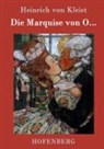 Heinrich von Kleist, Heinrich von Kleist - Die Marquise von O