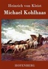 Heinrich von Kleist, Heinrich von Kleist - Michael Kohlhaas